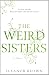 The Weird Sisters The Weird Sisters