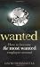 Wanted: How to Become the Most Wanted Employee Around