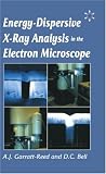 Energy Dispersive X-ray Analysis in the Electron Microscope (Microscopy Handbooks)