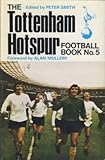 The Tottenham Hotspur football book. No.5