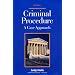 Criminal Procedure: A Case Approach