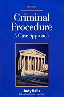 Criminal Procedure: A Case Approach