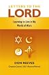 Letters to the Lord: Learning to Live in My World of Wars