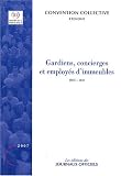 Gardiens, concierges et employés d immeubles : Convention collective nationale du 11 décembre 1979 (Etendue par arrêté du 15 avril 1981)