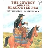 [(The Cowboy and the Black-Eyed Pea )] [Author: Tony Johnston] [Apr-1996]