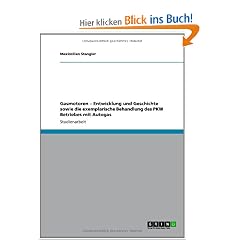 Gasmotoren - Entwicklung und Geschichte sowie die exemplarische Behandlung des PKW Betriebes mit Autogas