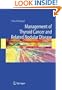 Management of Thyroid Cancer and Related Nodular Disease