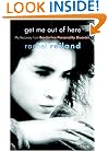 Get Me Out of Here: My Recovery from Borderline Personality Disorder