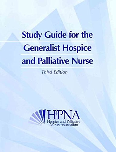 Study Guide for the Generalist Hospice and Palliative Nurse