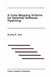 A code mapping scheme for dataflow software pipelining