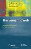 The Semantic Web: Semantics for Data and Services on the Web (Data-Centric Systems and Applications)