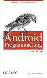 Android-Programmierung - kurz & gut von Jörg Staudemeyer für  12,90 &euro;