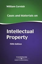 Cases and Materials on Intellectual Property