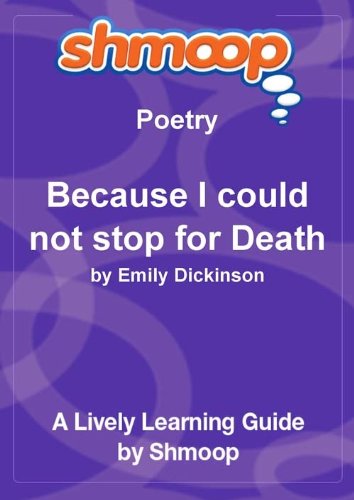 Because I Could Not Stop for Death