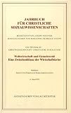 Produkt-Bild: Weltwirtschaft und Gemeinwohl. Eine Zwischenbilanz der Wirtschaftskrise