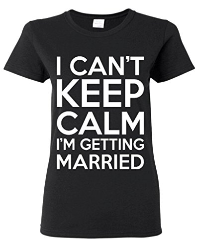 Artix I Can't Keep Calm I'm Getting Married Women T-Shirt Couples Shirts