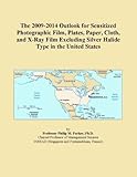 IMAGE OF The 2009-2014 Outlook for Sensitized Photographic Film, Plates, Paper, Cloth, and X-Ray Film Excluding Silver Halide Type in the United States