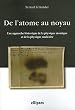 De l'atome au noyau : Une approche historique de la physique atomique et de la physique nucl�aire