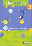 Produkt-Bild: Flex und Flo 3. Themenheft Sachrechnen und Gr&ouml;&szlig;en: Themenheft Sachrechnen und Gr&ouml;&szlig;en 3: F&uuml;r die Ausleihe