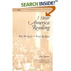 I Hear America Reading: Why We Read - What We Read by Jim Burke and John Y. Cole