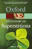 A Dictionary of Superstitions (Oxford Paperback Reference)