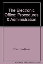 The Electronic Office: Procedures & Administration