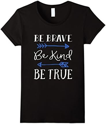 Women's Be Brave Be Kind Be True Classic Fit TShirt Small Black