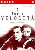 A tutta velocità - A toute vitesse