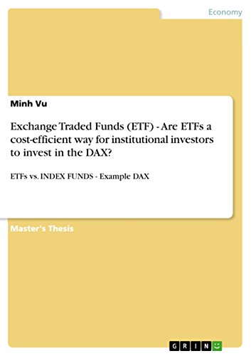 Exchange Traded Funds (ETF) - Are ETFs a cost-efficient way for institutional investors to invest in the DAX?: ETFs vs. INDEX FUNDS - Examp
