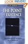 The Point of Existence: Transformations of Narcissism in Self-Realization (Diamond Mind Series)