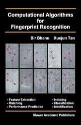 Computational Algorithms for Fingerprint Recognition (International Series on Biometrics)