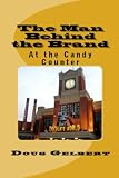 The Man Behind The Brand - At the Candy Counter