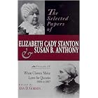 Selected Papers of Elizabeth Cady Stanton and Susan B. Anthony by Elizabeth Cady/ Gordon, Ann D./ Doig, Lesley L.