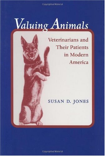 Valuing Animals: Veterinarians and Their Patients