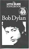 Bob Dylan (The Little Black Songbook)