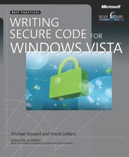 Writing Secure Code for Windows Vista (Best Practices 0735623937 pdf