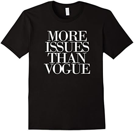 Men's More Issues Than Vogue T-Shirt Small Black