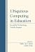 Ubiquitous Computing in Education: Invisible Technology, Visible Impact