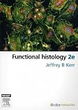 Functional Histology Functional Histology