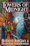 Towers of Midnight (Wheel of Time, Book Thirteen) Publisher: Tor Books