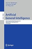 Artificial general intelligence : 6th international conference AGI 2013, Beijing, China, July 31 - August 3 2013, proceedings