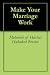 Make Your Marriage Work