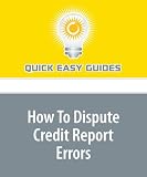 How To Dispute Credit Report Errors