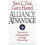 Alliance Advantage: The Art of Creating Value Through Partnering