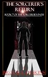 The Sorcerers Return (The Sorcerers Path)