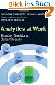Analytics at Work: Smarter Decisions, Better Results
