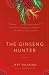 The Ginseng Hunter: A Novel