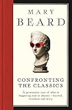 Confronting the Classics : traditions, adventures and innovations