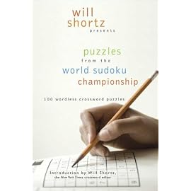 Will Shortz Presents Puzzles from the World Sudoku Championship: 100 Wordless Crossword Puzzles (Will Shortz Presents...)