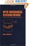 Opto-mechanical Systems Design (Optical Science and Engineering)